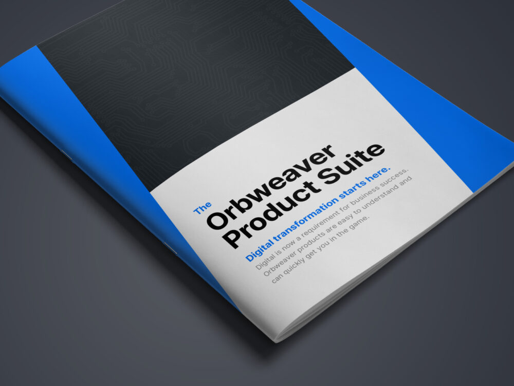 The Orbweaver Product Suite The Orbweaver Product Suite